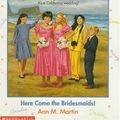 Cover Art for 9780590483087, Here Come the Bridesmaids! by Ann M. Martin