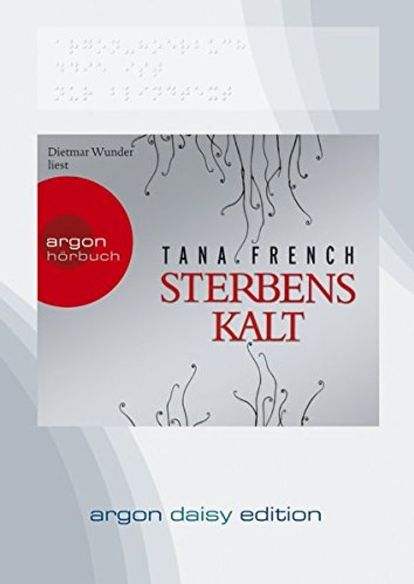 Cover Art for 9783839850718, Sterbenskalt (DAISY Edition) by Tana French
