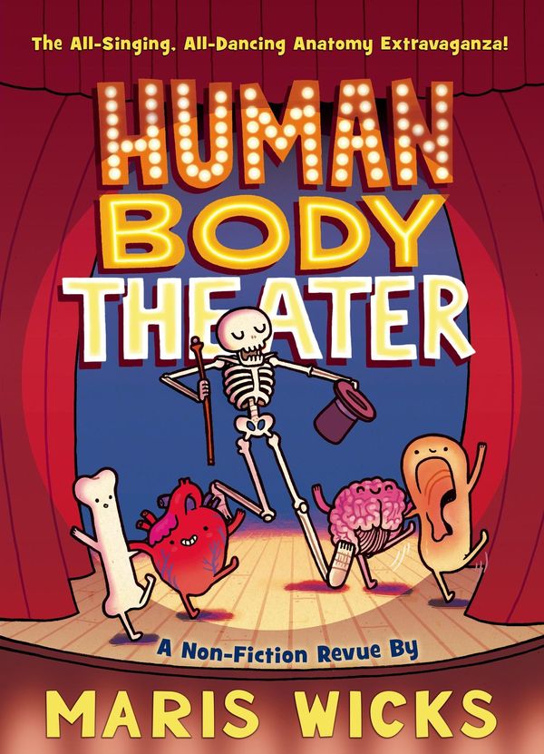 Cover Art for 9781626725874, Human Body Theater by Maris Wicks