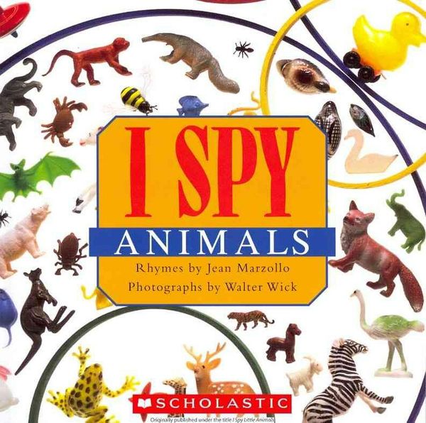 Cover Art for 9780545415835, I Spy Animals by Jean Marzollo