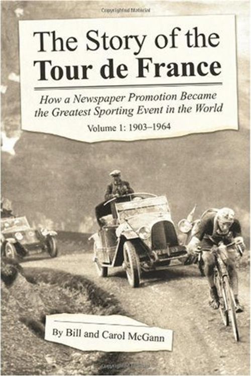 Cover Art for 9781598581805, The Story of the Tour de France Volume 1 by Bill McGann
