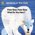 Cover Art for 9780140545197, Polar Bear, Polar Bear, What Do You Hear? by Eric Carle