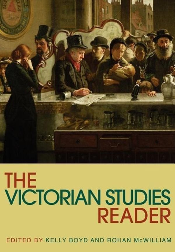 Cover Art for 9780415355797, The Victorian Studies Reader by Kelly Boyd, Rohan McWilliam