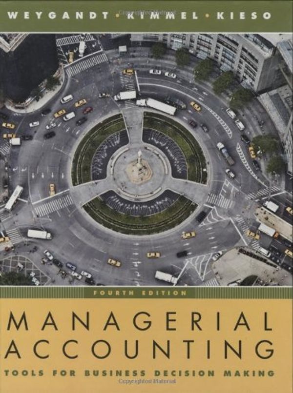 Cover Art for 9780470117262, Managerial Accounting by Jerry J. Weygandt, Paul D. Kimmel, Donald E. Kieso