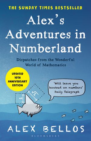 Cover Art for 9781408811146, Alex's Adventures in Numberland by Alex Bellos