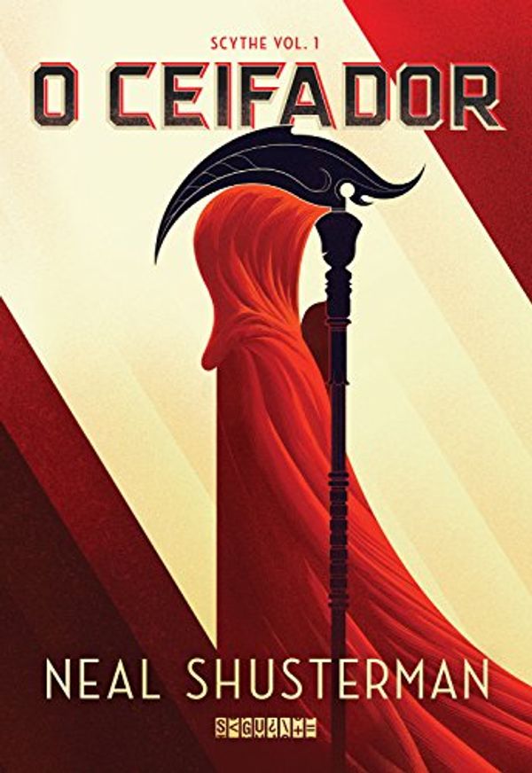 Cover Art for B06XWS4W4S, O ceifador (Scythe Livro 1) (Portuguese Edition) by Neal Shusterman