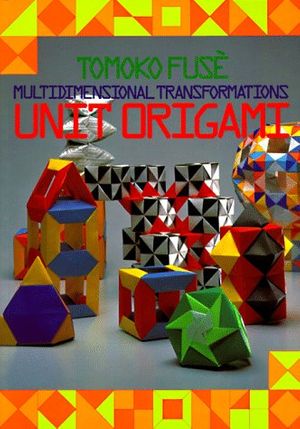 Cover Art for 9780870408526, Unit Origami by Tomoko Fuse