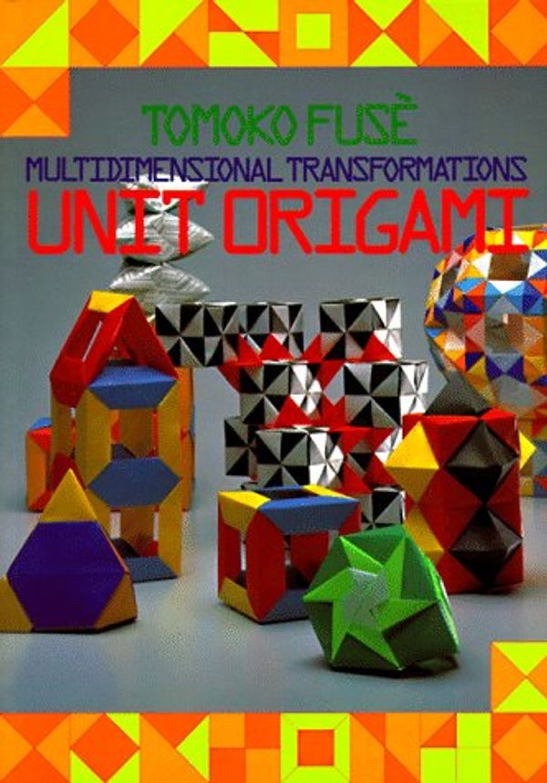 Cover Art for 9780870408526, Unit Origami by Tomoko Fuse