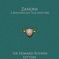 Cover Art for 9781169366237, Zanoni by Lytton Sir, Sir Edward Bulwer