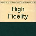 Cover Art for 9780752833897, High Fidelity by Nick Hornby
