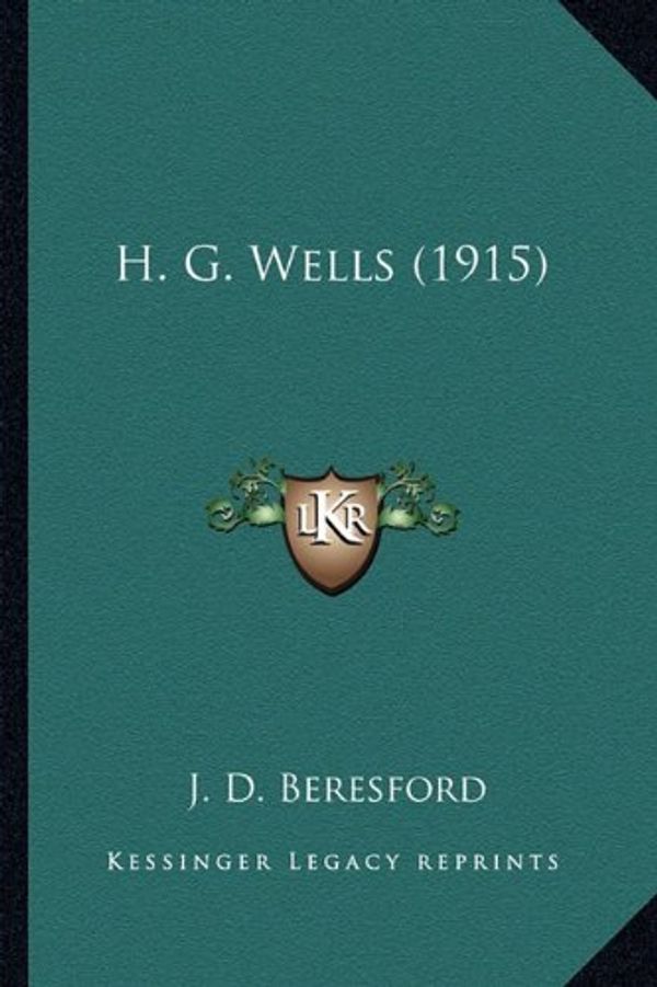 Cover Art for 9781164058120, H. G. Wells (1915) by J. D. Beresford