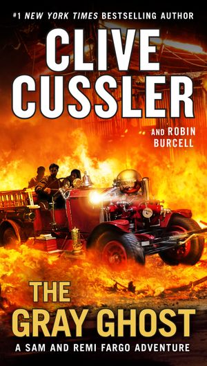 Cover Art for 9780735218987, The Gray Ghost (Sam and Remi Fargo Adventure) by Clive Cussler