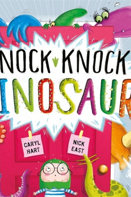 Cover Art for 9781444928471, Knock Knock Dinosaur by Caryl Hart