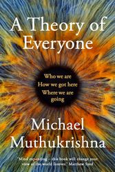 Cover Art for 9781399810630, A Theory of Everyone by Michael Muthukrishna