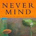 Cover Art for 9780749398392, Never Mind by Edward St Aubyn