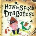 Cover Art for 9780750041232, How To Speak Dragonese by Cressida Cowell