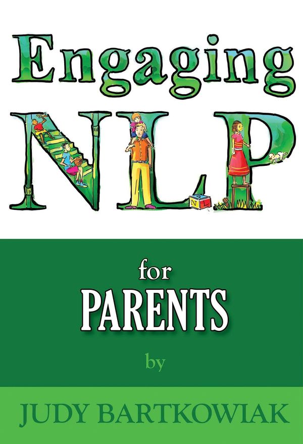 Cover Art for 9781907685477, Nlp For Parents by Judy Bartkowiak