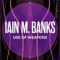 Cover Art for B007RJR8KW, Use of Weapons: Culture Series, Book 3 by Iain M. Banks