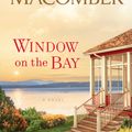 Cover Art for 9780399181337, Window on the Bay by Debbie Macomber