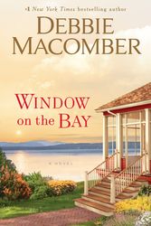 Cover Art for 9780399181337, Window on the Bay by Debbie Macomber