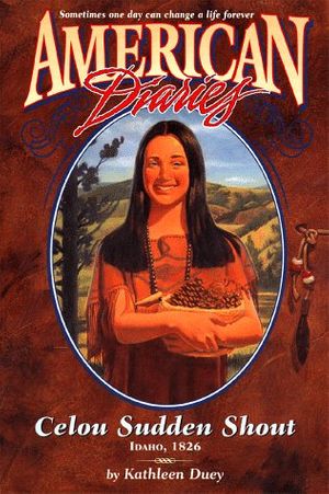 Cover Art for 9780689816222, Cellou Sudden Shout Idaho 1826: American Diaries#9 : Wind River 1826 by Kathleen Duey