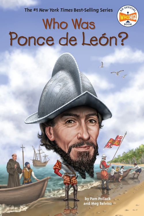 Cover Art for 9780399544330, Who Was Ponce de León? by Pam Pollack, Meg Belviso, Who Hq