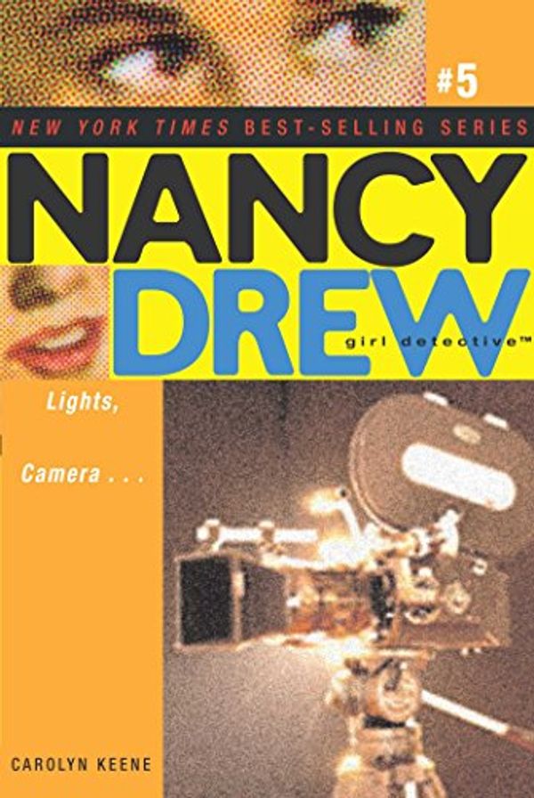 Cover Art for B006VWR5IG, Lights, Camera . . . (Nancy Drew (All New) Girl Detective Book 5) by Carolyn Keene