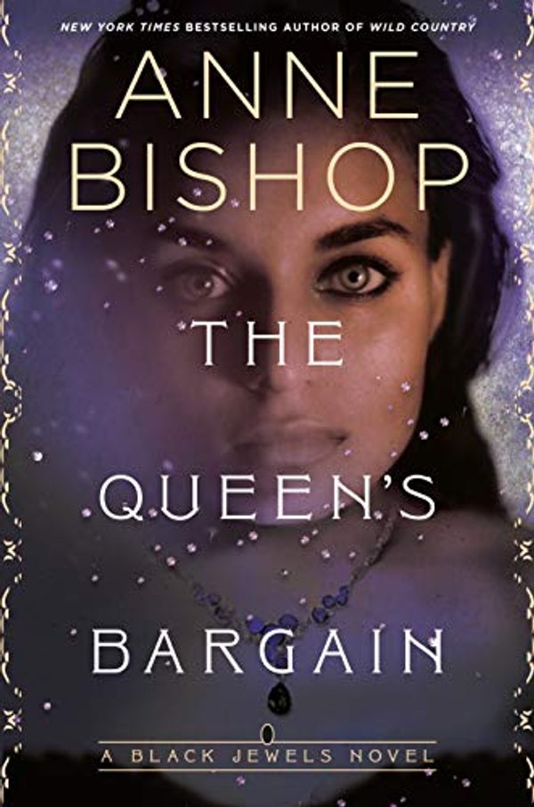 Cover Art for B07V9C3D5L, The Queen's Bargain (Black Jewels Book 10) by Anne Bishop