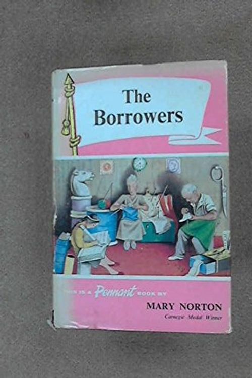 Cover Art for 9780460052061, The Borrowers by Mary Norton