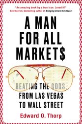 Cover Art for 9781786071972, A Man for All Markets: Beating the Odds, from Las Vegas to Wall Street by Edward O. Thorp
