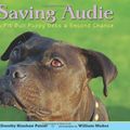 Cover Art for 9780802722720, Saving Audie by Dorothy Hinshaw Patent