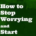 Cover Art for 1230000185200, How to Stop Worrying and Start Living by Dale Carnegie