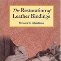 Cover Art for 9780712348478, The Restoration Of Leather Bindings by Bernard C. Middleton