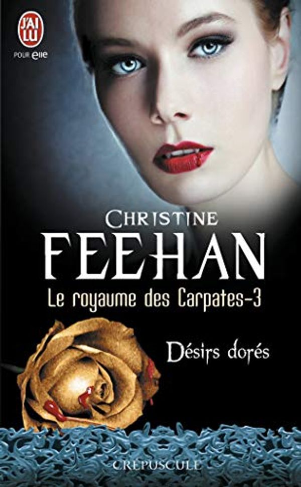 Cover Art for 9782290032329, Le royaume des Carpates, Tome 3 : Désirs dorés by Feehan, Christine
