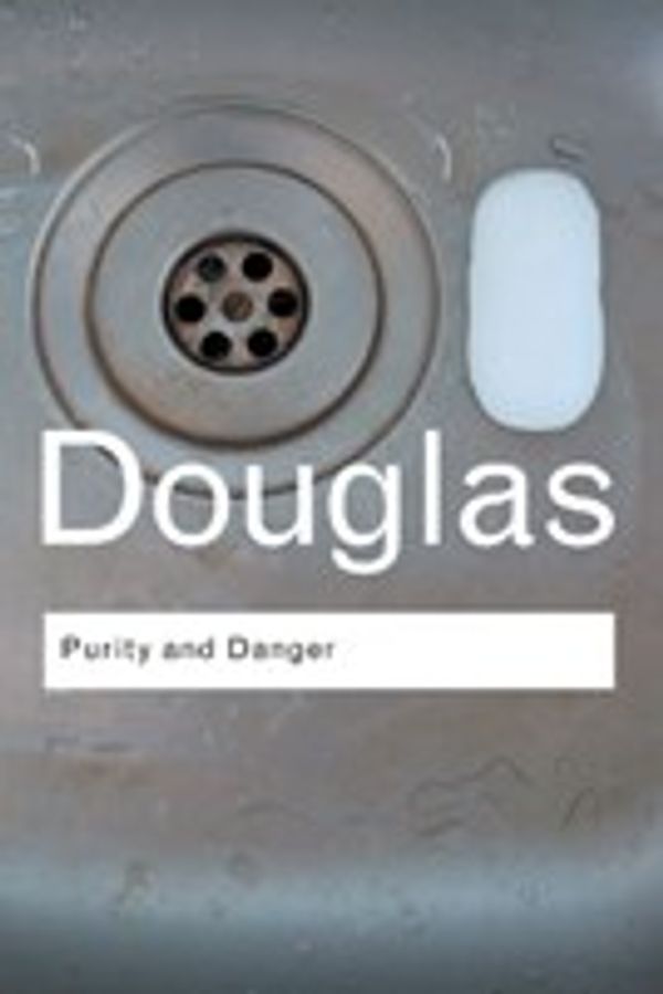 Cover Art for 9781134438211, Purity and Danger by Mary Douglas