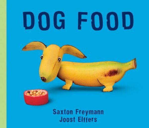 Cover Art for B01F9GBP4Y, Dog Food by Joost Elffers (2006-03-01) by Joost Elffers;Saxton Freymann