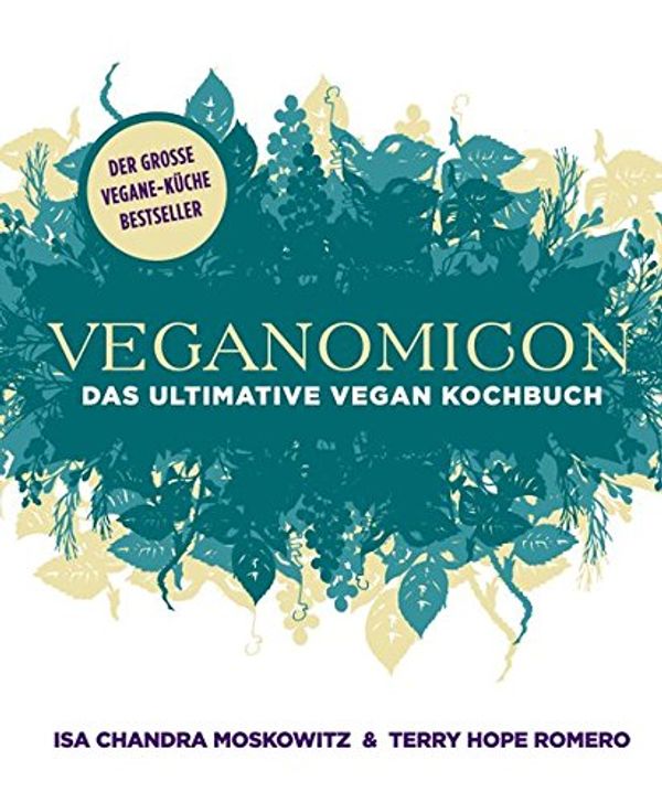 Cover Art for 9783942491310, Veganomicon by Isa Chandra Moskowitz