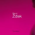 Cover Art for 9781134504312, Slavoj Zizek by Tony Myers