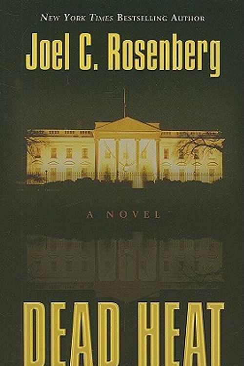 Cover Art for 9781410408389, Dead Heat (Political Thrillers Series #5) by Joel C. Rosenberg