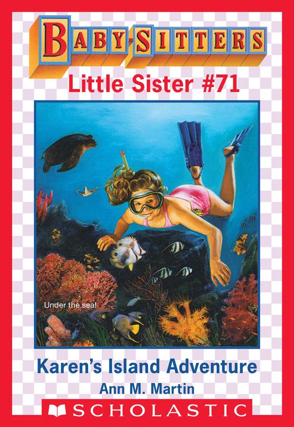 Cover Art for 9781338058994, Karen's Island Adventure (Baby-Sitters Little Sister #71) by Ann M. Martin