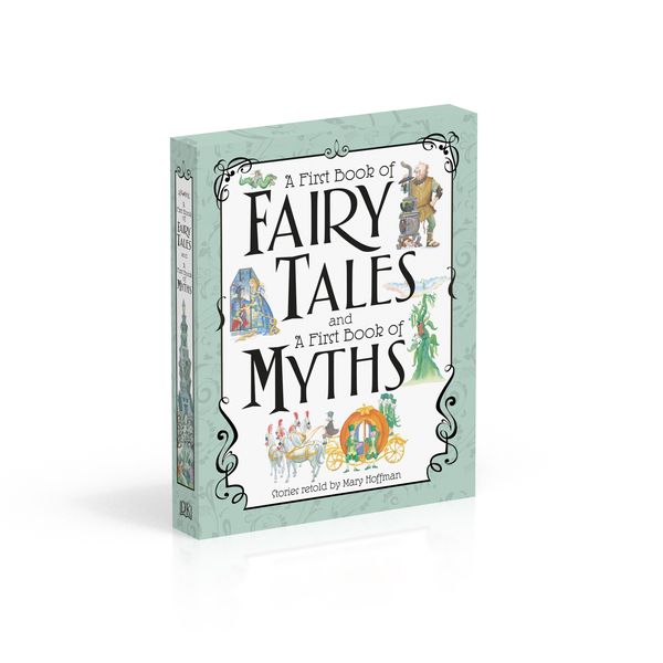 Cover Art for 9781465465856, A First Book of Fairy Tales and a First Book of Myths by Mary Hoffman