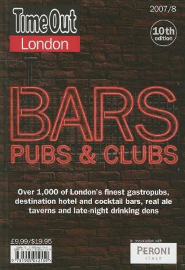 Cover Art for 9781905042159, "Time Out" London Bars, Clubs and Pubs 2007/8 by Time Out