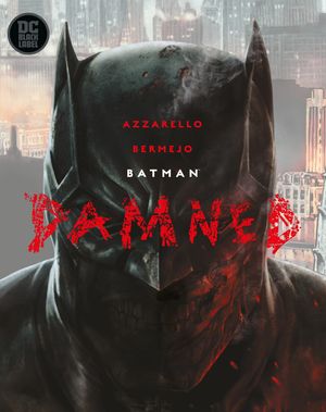 Cover Art for 9781401291402, Batman: Damned by Brian Azzarello