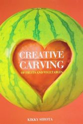 Cover Art for 9788174361707, Creative Carving of Fruits and Vegetables by Sihota Kikky