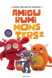 Cover Art for 9789491643231, Amigurumi Monsters 2: Revealing 15 More Scarily Cute Yarn Monsters by Joke Vermeiren