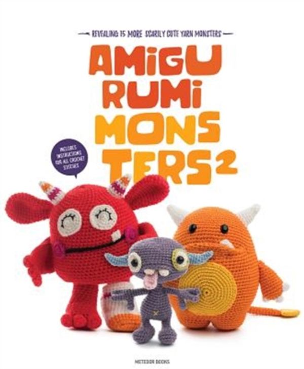 Cover Art for 9789491643231, Amigurumi Monsters 2: Revealing 15 More Scarily Cute Yarn Monsters by Joke Vermeiren
