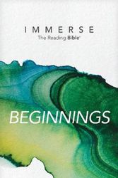 Cover Art for 9781496458322, Immerse: Beginnings (Softcover) by Tyndale (COR); Institute for Bible Reading (CON)