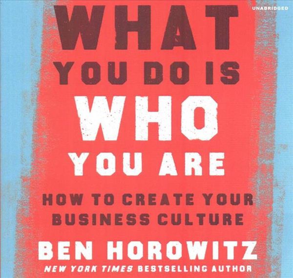 Cover Art for 9781094028637, What You Do Is Who You Are by Ben Horowitz