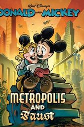 Cover Art for 9781683969600, Walt Disney's Donald and Mickey in Metropolis and Faust by Luciano Bottaro