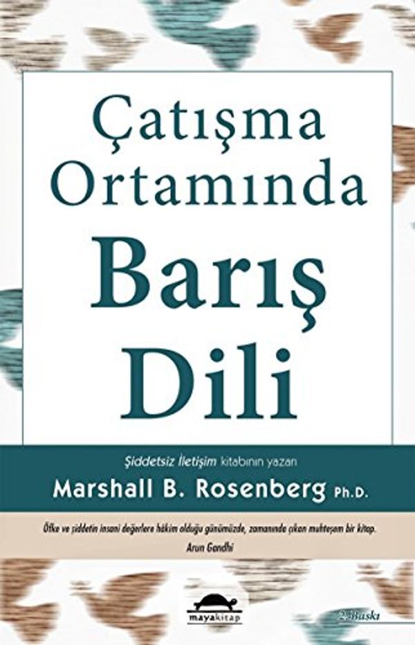 Cover Art for 9786055675905, Catisma Ortaminda Baris Dili by Marshall B. Rosenberg